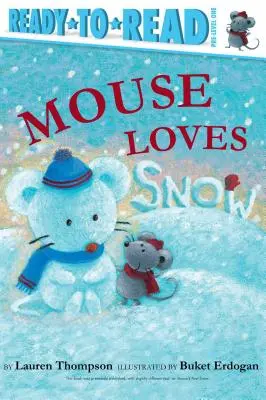 Myška miluje sníh: Připraveno ke čtení 1. úroveň (Pre-Level) - Mouse Loves Snow: Ready-To-Read Pre-Level 1