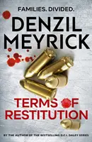 Podmínky restituce - Samostatný thriller od autora bestsellerové série o vrchním inspektorovi Daleym - Terms of Restitution - A stand-alone thriller from the author of the bestselling DCI Daley Series