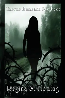Trny pod nohama - Thorns Beneath My Feet