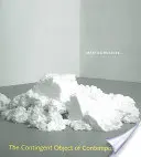 Podmíněný objekt současného umění - The Contingent Object of Contemporary Art
