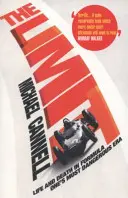 Limit - Život a smrt v nejnebezpečnější éře formule 1 (Cannell Michael (Autor)) - Limit - Life and Death in Formula One's Most Dangerous Era (Cannell Michael (Author))