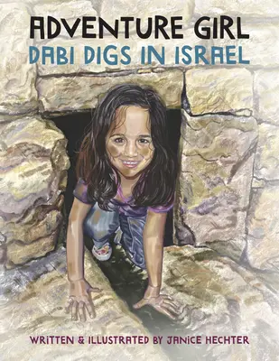 Dobrodružná dívka: Dabi kope v Izraeli - Adventure Girl: Dabi Digs in Israel