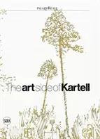 Umělecká stránka Kartellu - Art Side of Kartell