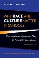 Proč na rase a kultuře ve školách záleží: Překonávání rozdílů ve výsledcích v amerických třídách - Kultura a kultura. - Why Race and Culture Matter in Schools: Closing the Achievement Gap in America's Classrooms