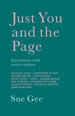 Jen ty a stránka: Setkání s dvanácti spisovateli - Just You and the Page: Encounters with Twelve Writers