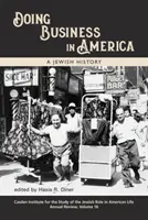 Podnikání v Americe: Židovské dějiny - Doing Business in America: A Jewish History