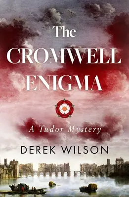 Cromwellova záhada: Záhada Tudorovců - The Cromwell Enigma: A Tudor Mystery