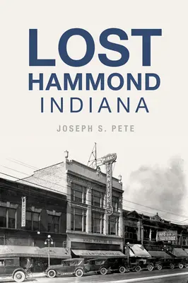 Ztracený Hammond, Indiana - Lost Hammond, Indiana