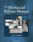 Příručka myofasciálního uvolnění - The Myofascial Release Manual