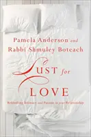 Touha po lásce: Chtíč a vášeň ve vašem vztahu: Jak oživit intimitu a vášeň ve vašem vztahu? - Lust for Love: Rekindling Intimacy and Passion in Your Relationship