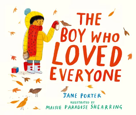 Chlapec, který měl všechny rád - The Boy Who Loved Everyone