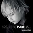 Zvládnutí portrétní fotografie - Mastering Portrait Photography