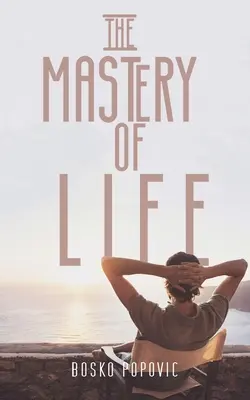 Mistrovství života - The Mastery of Life