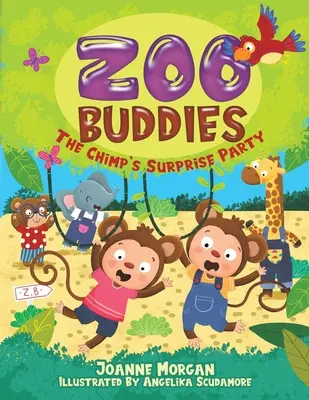 Kamarádi ze zoo - Šimpanzí večírek s překvapením - Zoo Buddies - The Chimp's Surprise Party