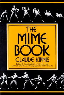 Kniha o pantomimě: Kniha: Komplexní průvodce pantomimou - The Mime Book: A Comprehensive Guide to Mime