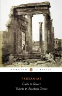 Průvodce Řeckem: Svazek 2: Jižní Řecko - Guide to Greece: Volume 2: Southern Greece