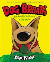 Psí dech: Hrozné potíže s Hally Tosisovou. - Dog Breath: The Horrible Trouble with Hally Tosis