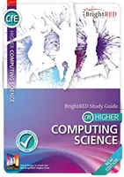 Higher Computing Science New Edition Studijní příručka - Higher Computing Science New Edition Study Guide