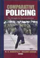 Srovnávací policejní práce: The Struggle for Democratization - Comparative Policing: The Struggle for Democratization