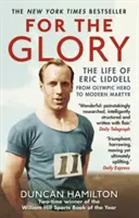 Pro slávu - Život Erica Liddella - For the Glory - The Life of Eric Liddell