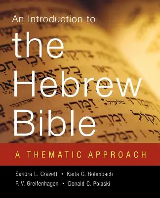 Úvod do hebrejské Bible: Tématický přístup k hebrejštině - Introduction to the Hebrew Bible: A Thematic Approach