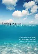 Odlet letadlem Plavba zpět pod vodou - Leaving by Plane Swimming Back Underwater
