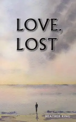 Láska, ztracená - Love, Lost