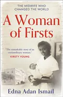 Žena první velikosti - Porodní bába, která postavila nemocnici a změnila svět - Woman of Firsts - The Midwife Who Built a Hospital and Changed the World
