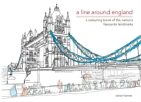 Čáry kolem Anglie - Omalovánky oblíbených pamětihodností národa - Line Around England - A colouring book of the nation's favourite landmarks