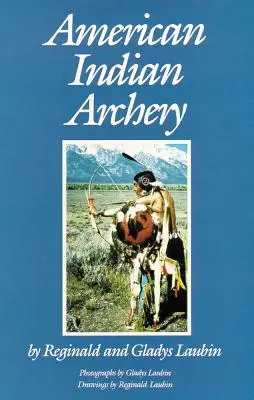 Americká indiánská lukostřelba - American Indian Archery