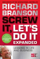 Kašleme na to, pojďme do toho - Lekce ze života a podnikání - Screw It, Let's Do It - Lessons in Life and Business
