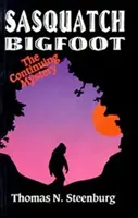 Sněžný muž Yetti: Pokračující záhada - The Continuing Mystery (Pokračující záhada) - Sasquatch Bigfoot: The Continuing Mystery - The Continuing Mystery