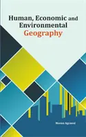 Lidská, ekonomická a environmentální geografie - Human, Economic and Environmental Geography