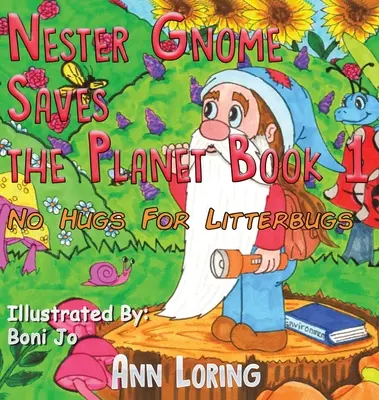 Skřítek Nester zachraňuje planetu Kniha 1 - Nester Gnome Saves the Planet Book 1
