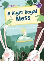 Správný královský nepořádek (Early Reader) - Right Royal Mess (Early Reader)
