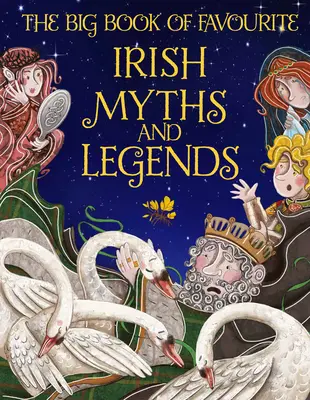 Velká kniha oblíbených irských mýtů a legend - The Big Book of Favourite Irish Myths and Legends