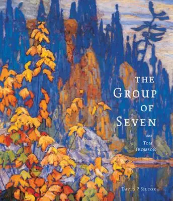 Skupina sedmi a Tom Thomson - The Group of Seven and Tom Thomson