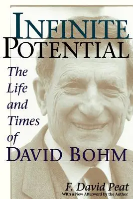 Nekonečný potenciál: Život a doba Davida Bohma - Infinite Potential: The Life and Times of David Bohm