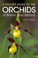 Kapesní průvodce orchidejemi Británie a Irska - Pocket Guide to the Orchids of Britain and Ireland