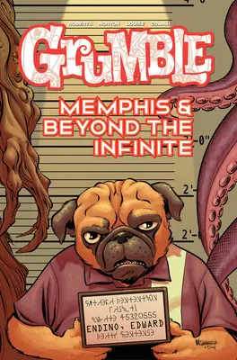 Grumble: Memphis a za hranicemi nekonečna: Svazek 3 - Grumble: Memphis and Beyond the Infinite: Volume 3