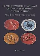 Zobrazení zvířat na řeckých a římských rytinách: Významy a interpretace - Representations of Animals on Greek and Roman Engraved Gems: Meanings and Interpretations