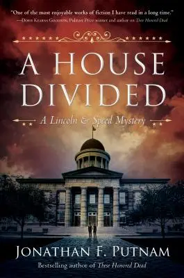 Rozdělený dům: Záhada Lincolna a Speeda - A House Divided: A Lincoln and Speed Mystery