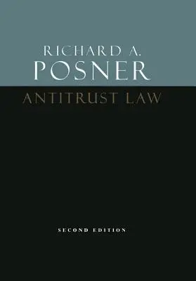 Antimonopolní právo, druhé vydání - Antitrust Law, Second Edition