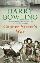 Válka v Conner Street - srdceryvná válečná sága o rodině a komunitě - Conner Street's War - A heartrending wartime saga of family and community