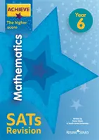 Achieve Mathematics SATs Revision The Higher Score 6. ročník - Achieve Mathematics SATs Revision The Higher Score Year 6