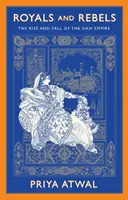 Králové a rebelové - Vzestup a pád sikhské říše - Royals and Rebels - The Rise and Fall of the Sikh Empire