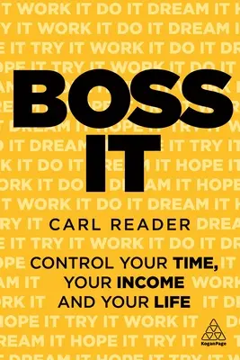 Boss It: Ovládejte svůj čas, příjmy a život - Boss It: Control Your Time, Your Income and Your Life