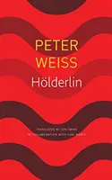 Hlderlin: Hra o dvou dějstvích - Hlderlin: A Play in Two Acts