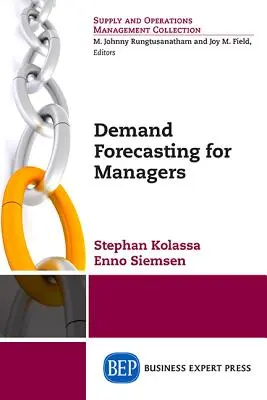 Prognózování poptávky pro manažery - Demand Forecasting for Managers