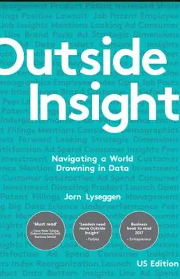Outside Insight: Navigace ve světě, který se topí v datech - Outside Insight: Navigating a World Drowning in Data